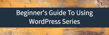 Learn WordPress – Step-By-Step For Beginners (Free Guide)