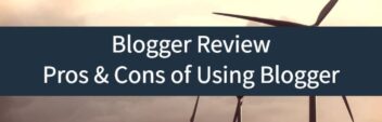 Blogger Review – Should You Use Google’s Website Builder?