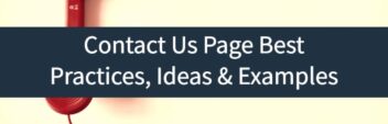 Contact Us Page Best Practices, Ideas & Examples