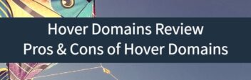 Hover Domains Review – Pros & Cons As A Domain Registrar