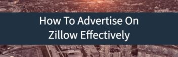 How To Advertise On Zillow Effectively
