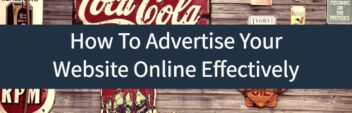 How To Advertise Your Website Online Effectively in 5 Steps