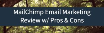 MailChimp Review – Email Marketing For Most Websites?
