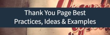 Thank You Page Best Practices, Ideas & Examples