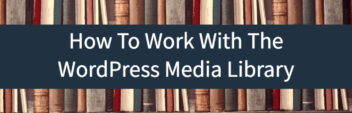 How To Add Images To The WordPress Media Library