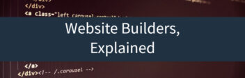 Website Builders Explained
