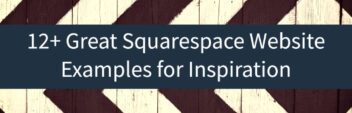 12+ Great Squarespace Website Examples for Inspiration