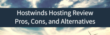 Hostwinds Review – Pros, Cons, and Alternatives