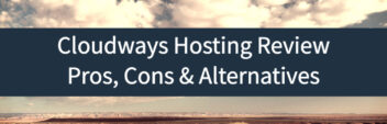 Cloudways Review 2022 – Managed Cloud Hosting (Pros & Cons)