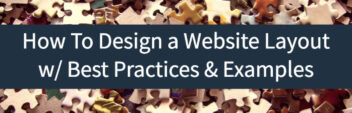 How To Design a Website Layout w/ Best Practices & Examples