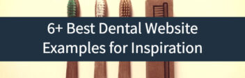 6+ Best Dental Website Examples for Inspiration