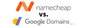 Namecheap vs. Google Domains – The Best Domain Registrar?