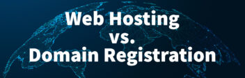 Web Hosting vs. Domain Registration – Differences Explained